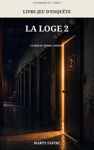 La Loge 2, Les Dossiers A.D. Tome 3